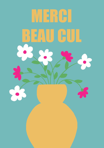 Illustration A5 Merci Beau Cul